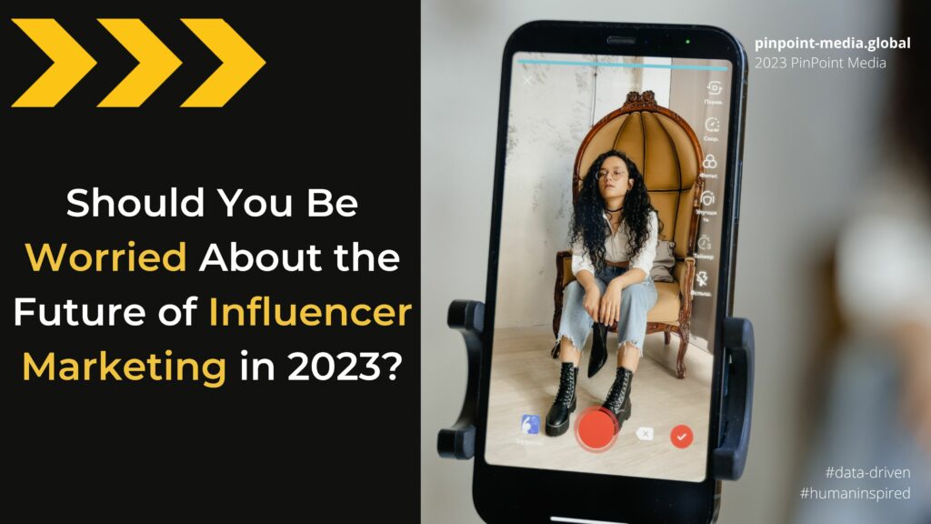 Should you be worried about the future of influencer marketing in 2023?